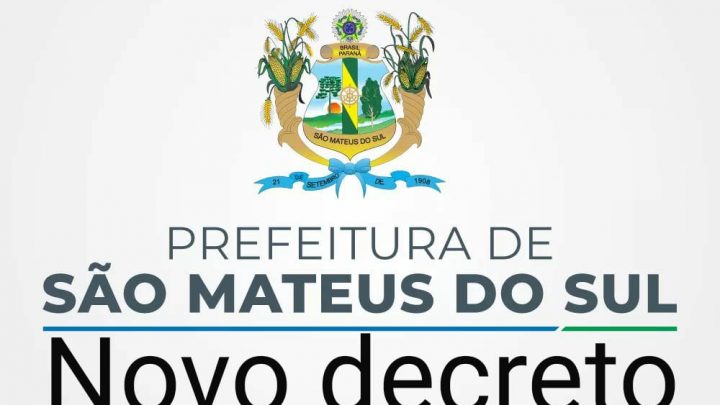 Confira o novo decreto municipal da Prefeitura de São Mateus do Sul