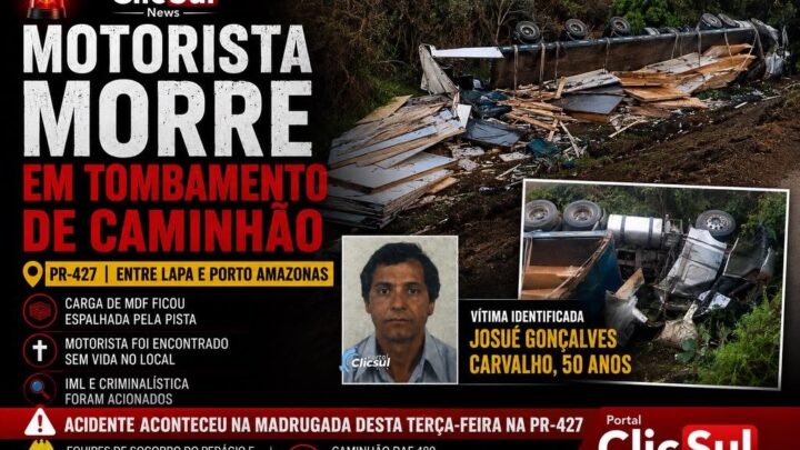 🚨 MOTORISTA MORRE EM TOMBAMENTO DE CAMINHÃO NA PR-427 ENTRE LAPA E PORTO AMAZONAS